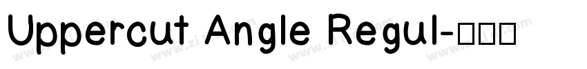 Uppercut Angle Regul字体转换
